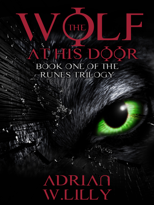 Title details for The Wolf at His Door by Adrian W. Lilly - Available
